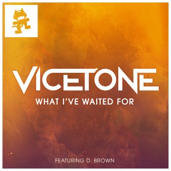 Vicetone feat. D. Brown What I've Waited for (feat. D. Brown)