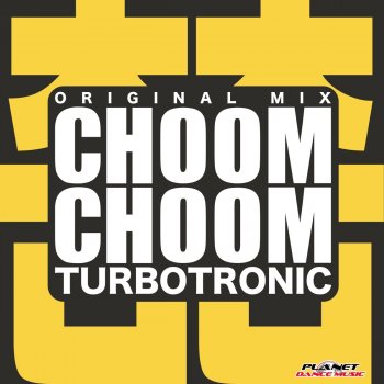 Turbotronic Choom Choom (Radio Edit)