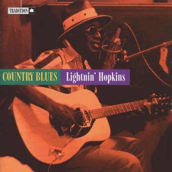 Lightnin' Hopkins You Got to Work to Get Your Pay