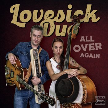 Lovesick Duo Ain't No Other Place (For You and Me)