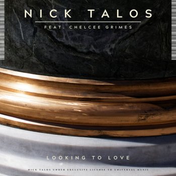 Nick Talos feat. Chelcee Grimes Looking to Love (feat. Chelcee Grimes)