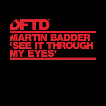 Martin Badder See It Through My Eyes (Extended Mix)