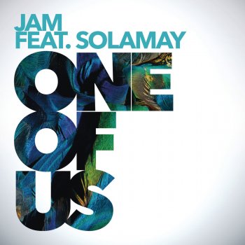 Jam feat. Solamay One of Us (feat. Solamay) - Radio Mix