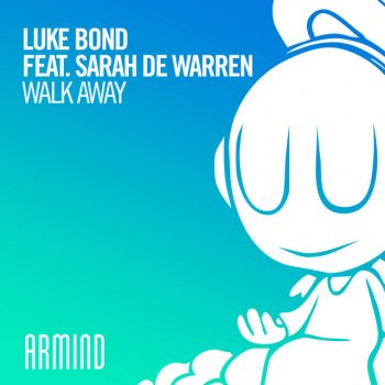 Armin van Buuren Walk Away (feat. Sarah de Warren)