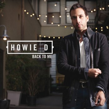 Howie D Over and Under
