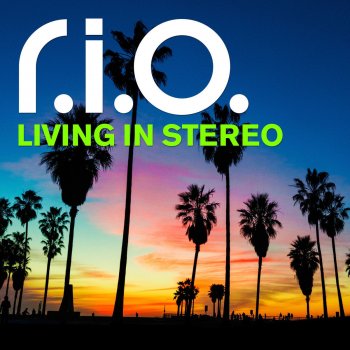 R.I.O. feat. Money-G Living in Stereo - Money G Radio Edit