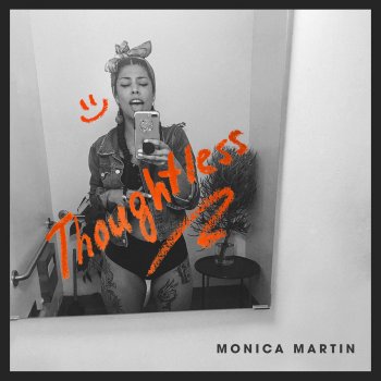 Monica Martin Thoughtless