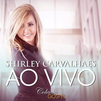 Shirley Carvalhaes Deus Tremendo (Ao Vivo)