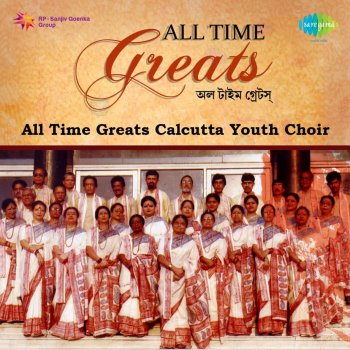 Calcutta Youth Choir Sagar Nadi Kato Dekhechhi