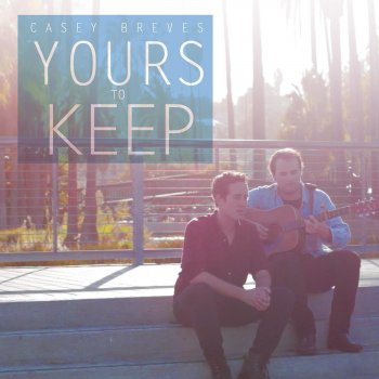 Casey Breves Yours to Keep