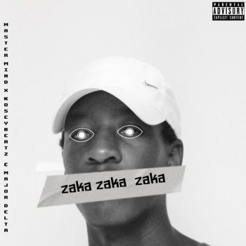 Master Mind Zaka Zaka Zaka (feat. Kosey Beatz & Major Delta)