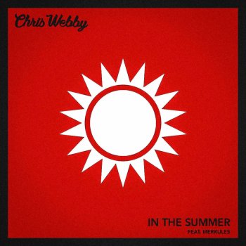 Chris Webby feat. Merkules In the Summer