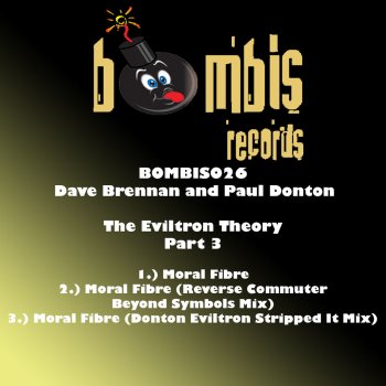 Dave Brennan & Paul Donton Moral Fibre (Donton Eviltron Stripped It Mix)