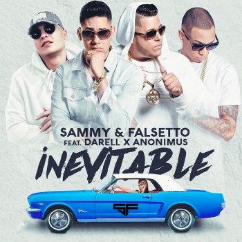 Sammy & Falsetto feat. Anonimus & Darell Inevitable
