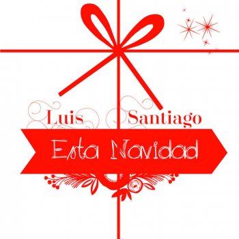 Luis Santiago Esta Navidad