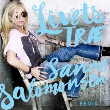 Sanne Salomonsen Livets Træ - Remix