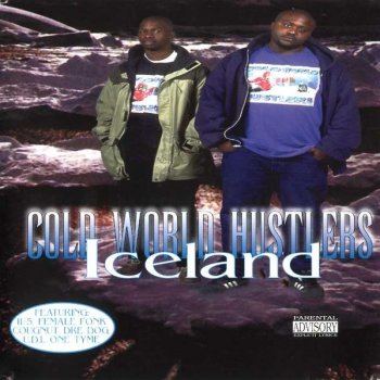 Cold World Hustlers Iceland