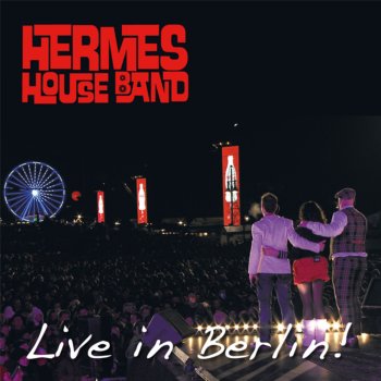 Hermes House Band Live Is Life (Live)