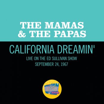The Mamas & The Papas California Dreamin' - Live On The Ed Sullivan Show, September 24, 1967