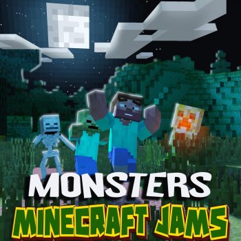 Minecraft Jams Monsters