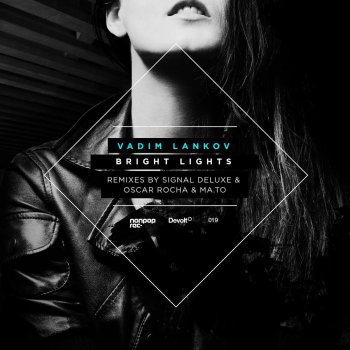 Vadim Lankov Bright Lights (Oscar Rocha & Ma.to remix)