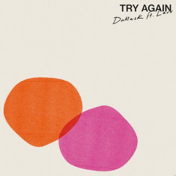 DallasK feat. Lauv Try Again (feat. Lauv)