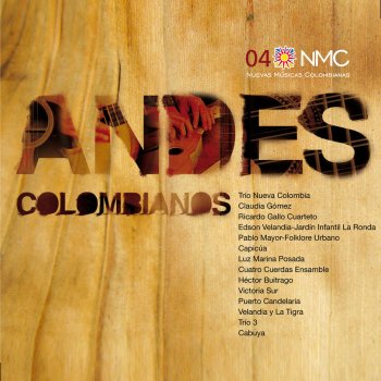 Trío Nueva Colombia feat. Nuevas Músicas Colombianas Garrapatica