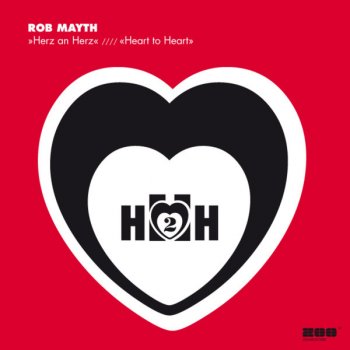 Rob Mayth Herz an Herz - Manian Remix