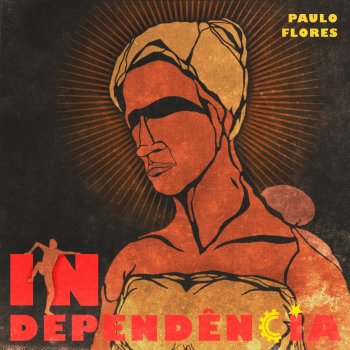 Paulo Flores Independência
