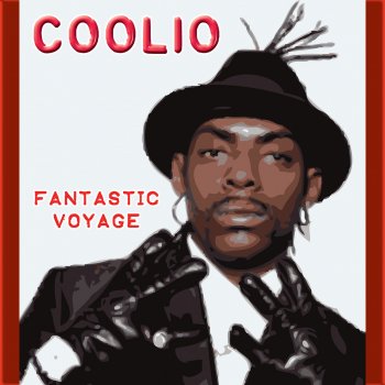 Coolio Fantastic Voyage - Mac Daddy Mix / Re-Record