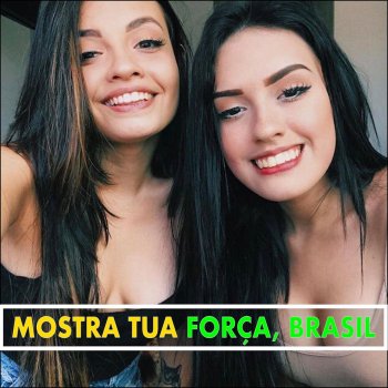 Carol & Vitoria Mostra Tua Força, Brasil