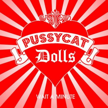 The Pussycat Dolls feat. Timbaland Wait a Minute (Timbaland Version)