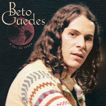 Beto Guedes O Sal da Terra (Remastered 1981)