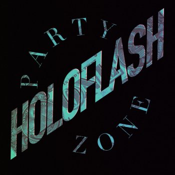 HOLOFLASH Party Zone (Instrumental Version)