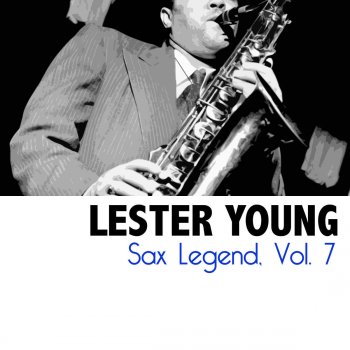 Lester Young It's Sad but True