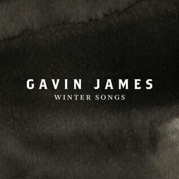 Gavin James Winter Song