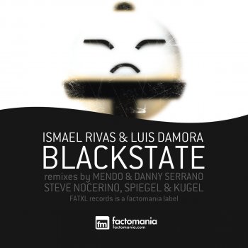 Ismael Rivas feat. Luis Damora Black State - Steve Nocerino Remix