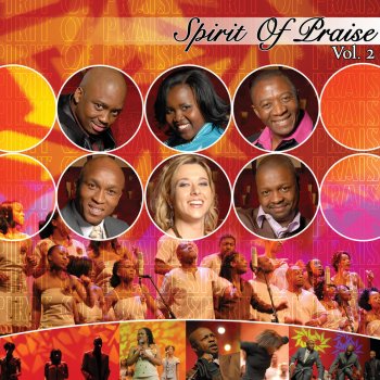 Spirit Of Praise feat. Spirit of Praise Choir Come Holy Spirit - Live