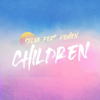 Selva feat. Kohen Children