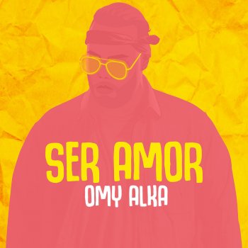 Omy Alka Ser Amor