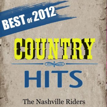 The Nashville Riders Over You