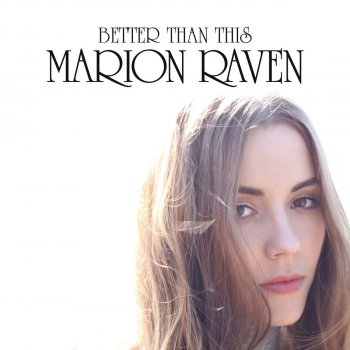 Marion Ravn Better Than This - Radio Edit