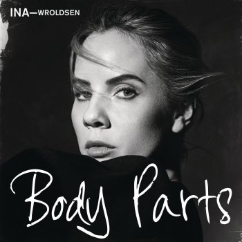 Ina Wroldsen Body Parts