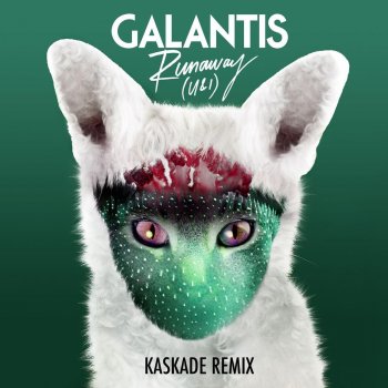 Galantis Runaway (U & I) [Kaskade Remix]