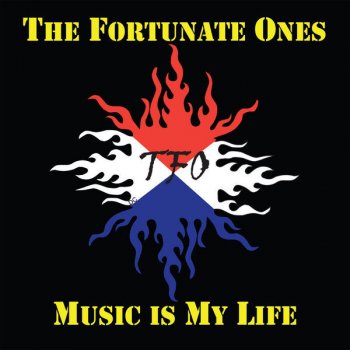 Fortunate Ones Music is My Life