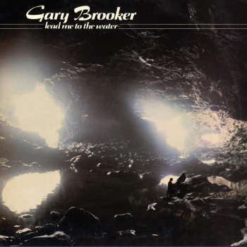 Gary Brooker Lead Me to the Water