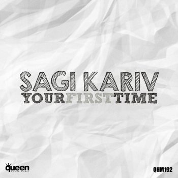 Sagi Kariv Your First Time