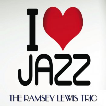 Ramsey Lewis Trio Dance of the Reluctant Drag