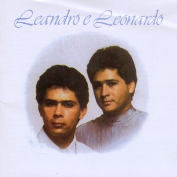 Leandro & Leonardo É Por Você Que Canto (The Sounds of Silence)