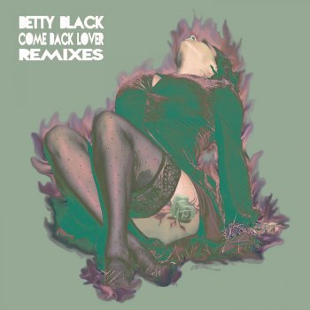 Betty Black Come Back Lover - Deantoni Parks Late Night Mix